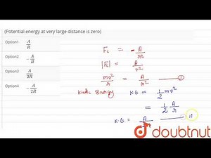 A particle of mass m is moving in a horizontal circle of radius R under a centripetal force equal to