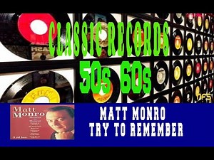 MATT MONRO - TRY TO REMEMBER