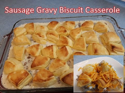 Sausage Gravy Biscuit Casserole