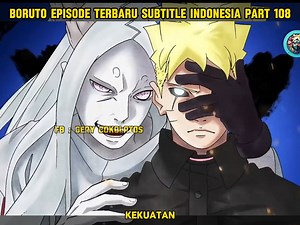 Boruto Episode Terbaru Subtitle Indonesia Part 108 #anime #boruto #naruto #borutotwobluevortex #borutothenextgeneration #borutonextgeneration #borutotimeskip #BorutoEpisodeTerbaru | Gery Cokolatos