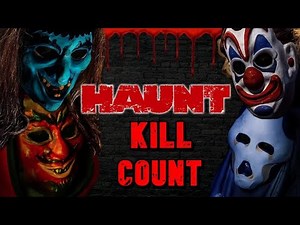 Haunt (2019) - Kill Count S05 - Death Central