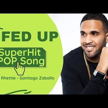 Best English POP Song | FED UP | Born Rhettie's POP Song 2021