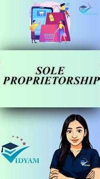 Sole Proprietorship Explained | Forms of Business Organisation Ch-2 Class 11 BST | Vidyam