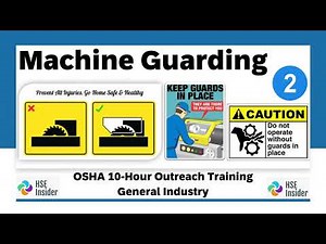 Part 2 | What is Machine Guarding? How to use machine guarding? Equipment Guarding Workplace Safety