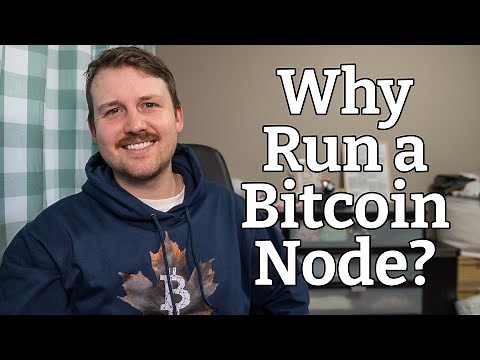What is a Bitcoin Node and how do you use it?