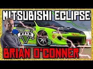 HOW TO HAVE THE CAR OF BRIAN O'CONNER IN GTA V ONLINE