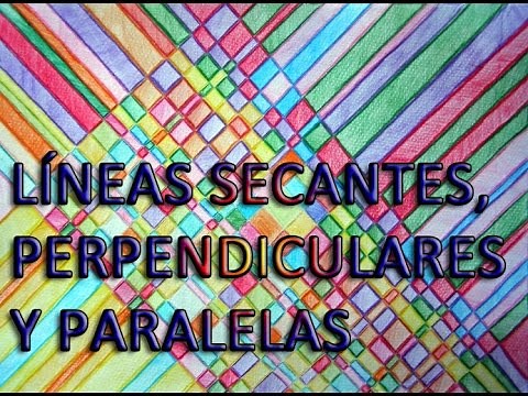 Secantes, Perpendiculares y Paralelas