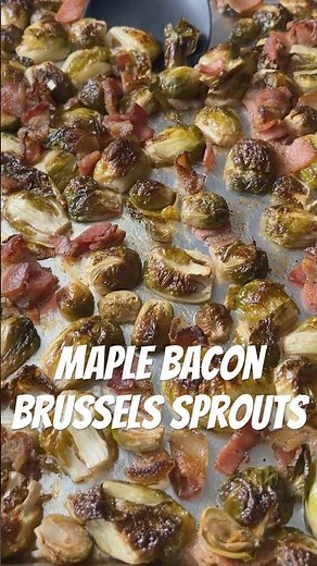 Maple Bacon Brussels Sprouts
