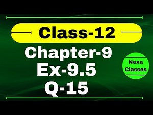 Class 12 Ex 9.5 Q15 Math | Chapter9 Class12 Math | Differential Equations | Ex 9.5 Q15 Class 12 Math