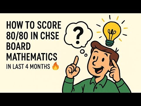 How to score 80/80 in CHSE Board Mathematics in last 4 months 🔥