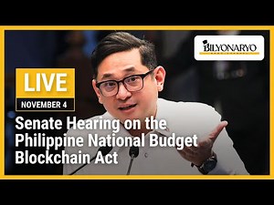 Live: Senate Hearing on the Philippine National Budget Blockchain Act | November 4, 2025