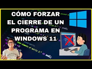 ✅Cómo Forzar el Cierre de Un Programa o Aplicación en Windows 11💻#windows #software