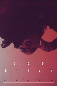 Stream Bad Bitch (2021): Find it on Netflix, Prime Video, Hulu & more