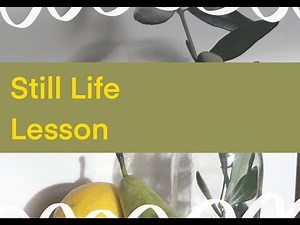 Still Life History with Miss.Evans - Online Lesson