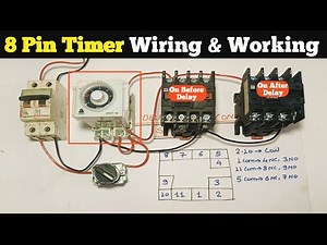 11 Pin Timer Wiring and Working!8 Pin Timer Wiring!On Delay Timer Wiring and Working