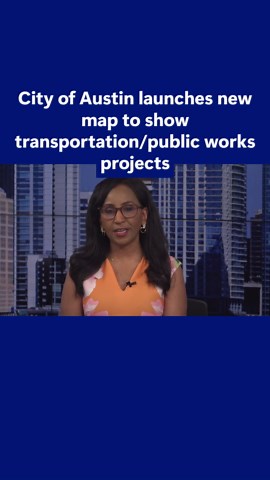 Austin launches new map to track roadworks, sidewalk projects and more