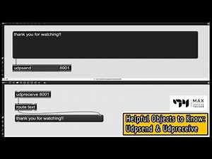 Udpsend & Udpreceive - Helpful Objects to Know - Max MSP Tutorial