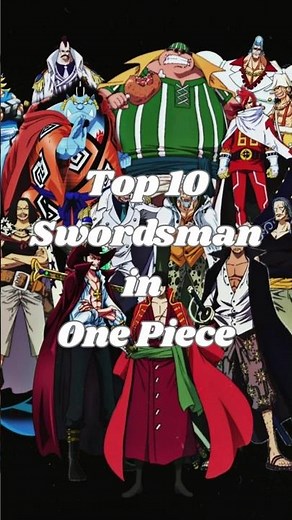 Ranking the 10 STRONGEST Swordsmen in One Piece (Mihawk vs Shanks Debate!)