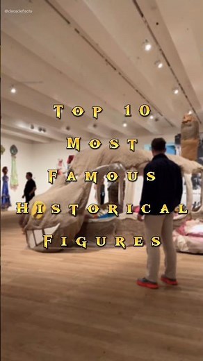 Top 10 Most Famous Historical Figures