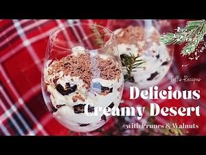 Delicious Creamy Dessert with Prunes and Walnuts | No bake dessert in 10 min