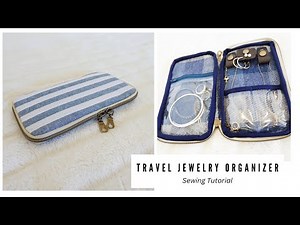 Jewelry Organizer Case - perfect for traveling - how to sew