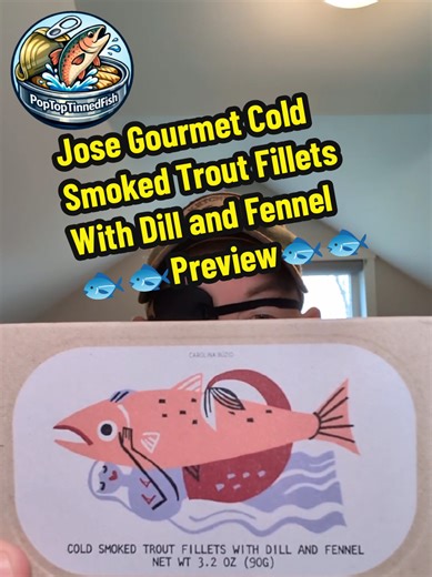 Jose Gourmet Cold Smoked Trout Fillets with Dill and Fennel Preview Stay tuned for the full review in the 30 Second Review Series to be released tomorrow 4/16/26. #tinfishtok #tinfishreviews #tinnedfish #tinnedfishtok #tinfish