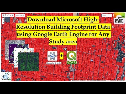 Download Microsoft High-Resolution Building Footprint Data using Google Earth Engine | Any Region