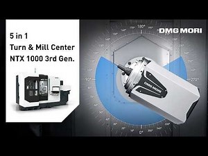 The Power of Complete Process Integration | NTX 1000 3rd Generation