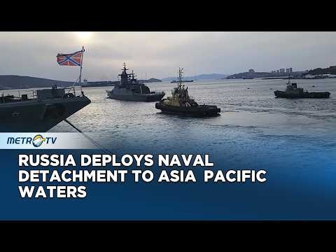Russia Pacific Fleet Begins Long‑Range Asia‑Pacific Mission