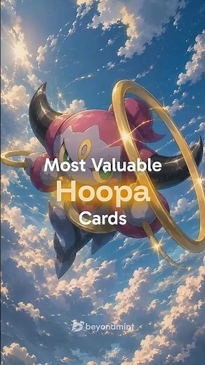 Hoopa - Top 10 Most Valuable