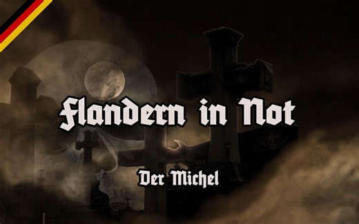 Flandern in Not [sung by Der Michel]