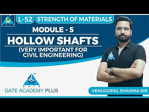 Strength of Materials | Module 5 | HOLLOW SHAFTS | (Lecture 52)
