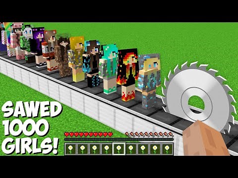 You can SAWED ALL GIRLS in Minecraft ! SUPER TRAP FOR 1000 GIRLS !
