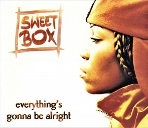 Sweetbox - Everything's Gonna Be Alright