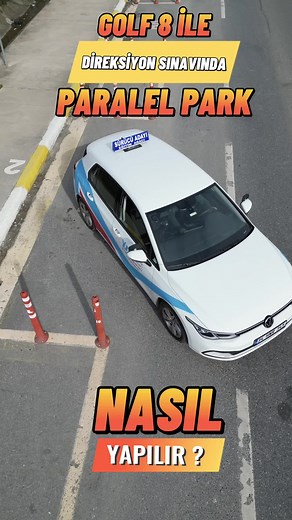 Golf 8 ile Direksiyon Sınavında Paralel Park Nasıl Yapılır?