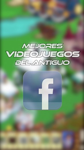 Juegazos del antiguo Facebook: Nostalgia gamer
