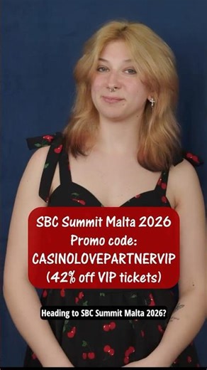 SBC Summit Malta 2026 - Promo code: CASINOLOVEPARTNERVIP to get 42% off your VIP ticket