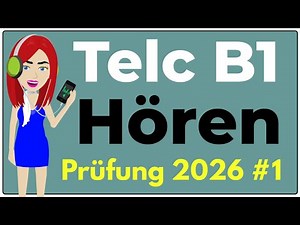 B1 Listening | Telc B1 Exam 2026 | Practice with Solutions | Parts 1-4 | #1