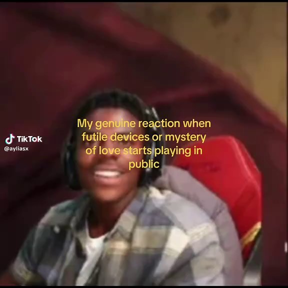 My genuine reaction when 'Mystery of Love' or 'Futile Devices' starts playing in public