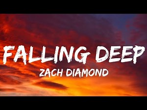 Zach Diamond - Falling Deep (Lyrics)