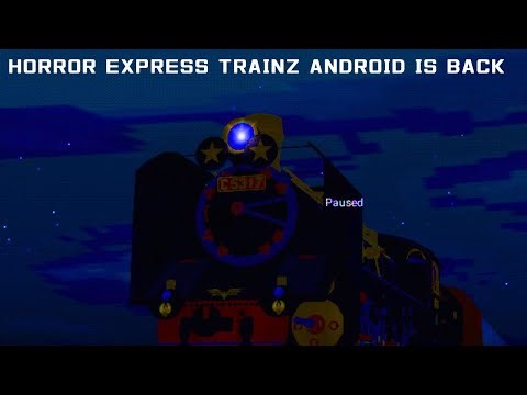 HORROR EXPRESS TRAINZ ANDROID IS BACK