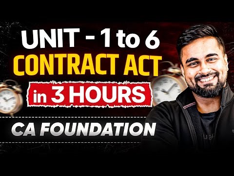 Decoding the Indian Contract Act Unit 1 to 6 | CA Foundation Pre Exam Marathon | CA CS Shantam Gupta