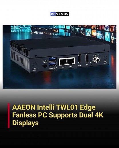 AAEON Intelli TWL01 Edge Fanless PC With Dual 4K Support | #pcvenus