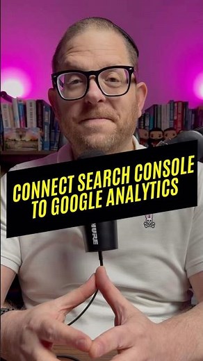 How to Connect Google Search Console to Google Analytics and Import Search Queries