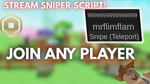 roblox直播狙击脚本/加入任何的玩家！