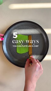 5 Easy Techniques for Restaurant-Worthy Food Plating