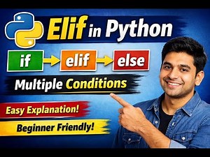 Elif in Python Explained | Multiple Conditions Made Easy (Beginner Tutorial)