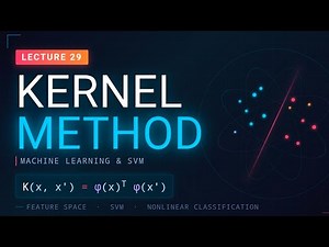 29. Kernel Method