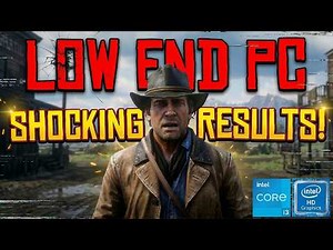 Red Dead Redemption 2 on LOW END PC (Intel i3 + HD Graphics)
