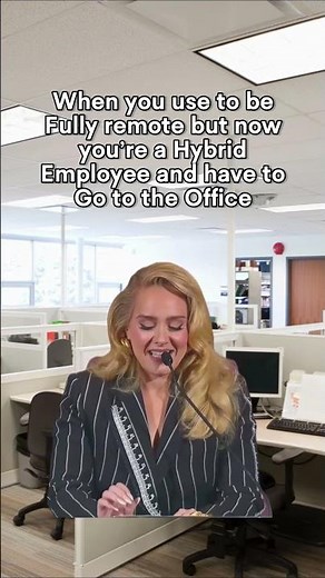 When you use to be Fully remote but now you’re a Hybrid Employee and have to Go to the Office